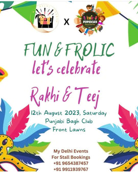 The Popsicles-Fun & Frolic Lets Celebrate Rakhi & Teej 